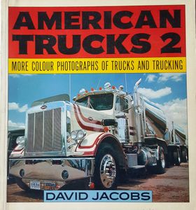 American Trucks 2 ( More Colour Photographs Of Trucks And Trucking )