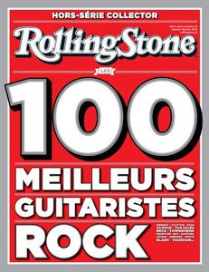 Rolling Stone (fr) Series 4 Hors série 15 (Les 100 meilleurs guitaristes rock)