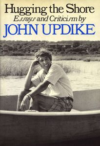 Hugging the Shore: Essays and Criticism