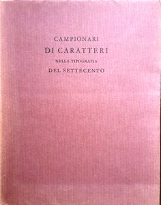 Campionari Di Caratteri Nella Tipografia Del Settecento