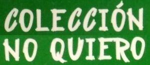 No Quiero