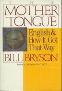 Mother Tongue: The English Language