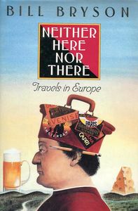 Neither Here nor There: Travels in Europe