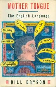 Mother Tongue: The English Language