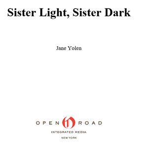 Sister Light, Sister Dark