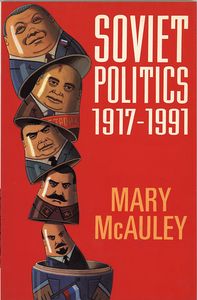 Soviet Politics 1917-1991