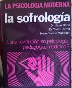La Psicologia Moderna – La Sofrología