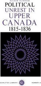 Political Unrest in Upper Canada 1815-1836
