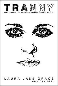 Tranny - Confessions of Punk Rock's Most Infamous Anarchist Sellout