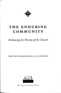 The Enduring Community: Embracing The Priority Of The Church (Second Edition)
