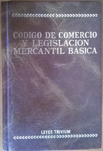 Codigo De Comercio Y Legislacion Mercantil Basica