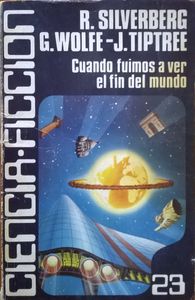 Cuando Fuimos A Ver El Fin Del Mundo