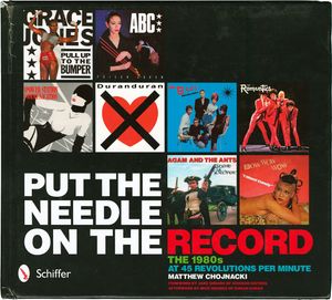 Put The Needle On The Record: The 1980s At 45 Revolutions Per Minute