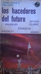 Los Hacedores Del Futuro