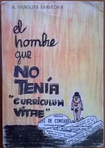 El Hombre Que No Tenía "Curriculum Vitae"
