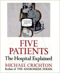 Five Patients: The Hospital Explained