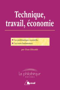 Technique, travail, Economie