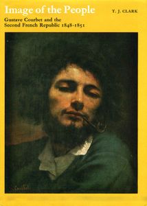 Image of the People: Gustave Courbet and the 1848 Revolution