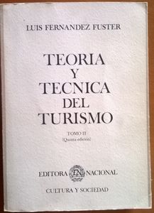 Teoria Y Tecnica Del Turismo (Tomo II)