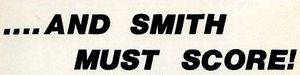 ....And Smith Must Score!