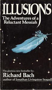 Illusions: The Adventures of a Reluctant Messiah