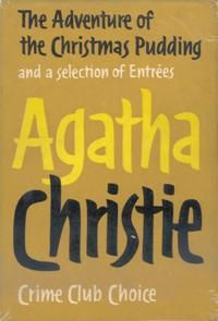 The Adventure of the Christmas Pudding and a Selection of Entrées