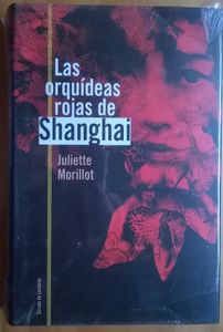 Las Orquídeas Rojas De Shanghai