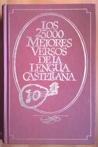 Los 25.000 Mejores Versos De La Lengua Castellana