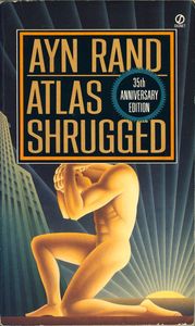 Atlas Shrugged (35th Anniversary Edition)
