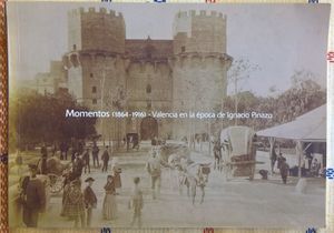 Momentos (1864-1916) – Valencia En La Época De Ignacio Picazo