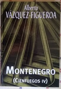 Montenegro (Cienfuegos IV)
