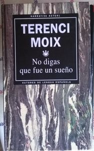 No Digas Que Fue Un Sueño