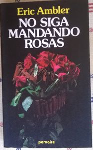 No Siga Mandando Rosas