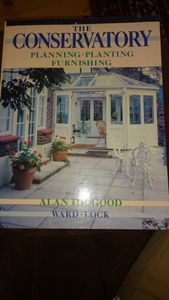 The Conservatory: Planning, Planting, Furnishing