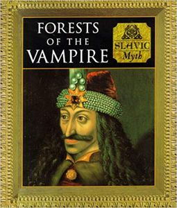 Forests of the Vampire: Slavic Myth