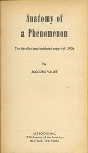 Anatomy of a Phenomenon (The Detailed and Unbiased Report on UFOs)