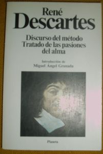 Discurso Del Método / Tratado De Las Pasiones Del Alma