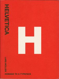 Helvetica: Homage To A Typeface