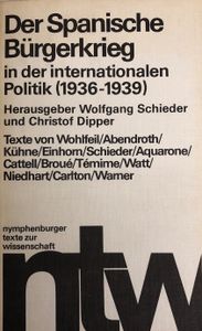 Der spanische Bürgerkrieg in der internationalen Politik (1936-1939). 13 Aufsätze.