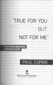 True For You But Not For Me: Overcoming Objections To Christian Faith