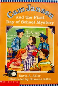 Cam Jansen and the First Day of School Mystery