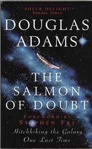 The Salmon of Doubt: Hitchhiking the Galaxy One Last Time