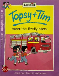 Topsy + Tim Meet the Firefighters