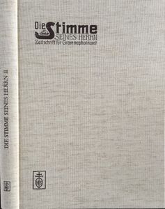 Die Stimme Seines Herrn - Zeitschrift für Grammophonkunst, Band II