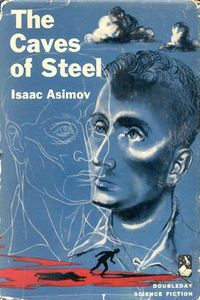 The Caves of Steel