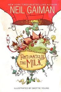 Fortunately, the Milk