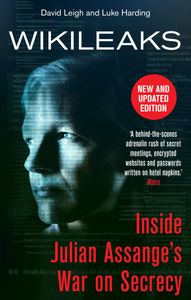 Wikileaks: Inside Julian Assange's War on Secrecy
