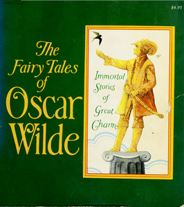 The Fairy Tales of Oscar Wilde: Immortal Stories of Great Charm