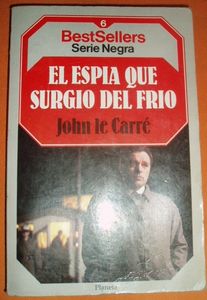 El Espia Que Surgio Del Frio 