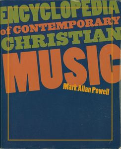 Encyclopedia of Contemporary Christian Music
